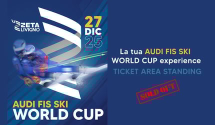 La tua AUDI FIS SKI WORLD CUP experience - BIGLIETTO AREA STANDING