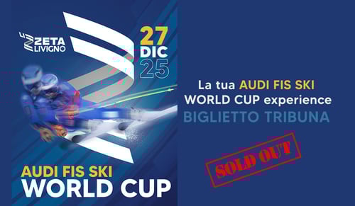 La tua AUDI FIS SKI WORLD CUP experience - BIGLIETTO TRIBUNA 
