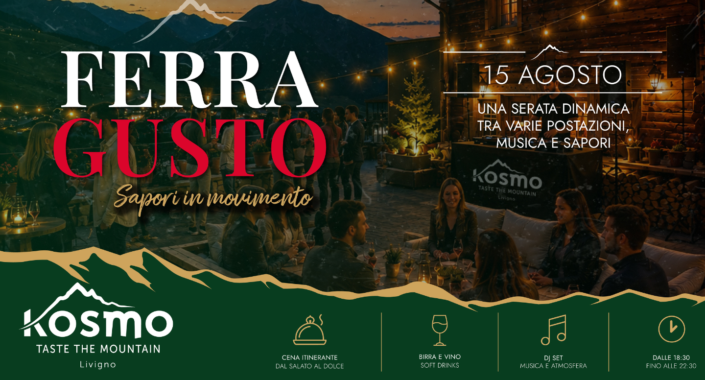 Ferragusto - sapori in movimento Kosmo Taste the Mountain